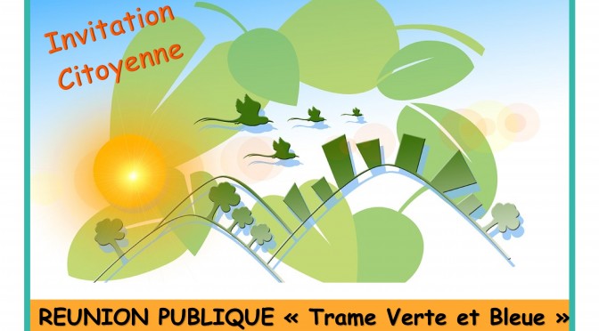 Vendredi 29 janvier 19h00 – Réunion Publique Trame Verte et Bleue